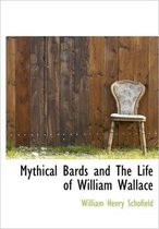 Mythical Bards and the Life of William Wallace
