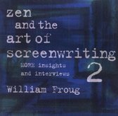 Zen and the Art of Screenwriting 2