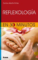 Para leer en 30 minutos - Reflexologia en 30 minutos