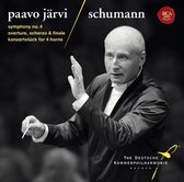Schumann: Symphony No. 4; Overture, Scherzo & Finale; Konzertstück for 4 Horns
