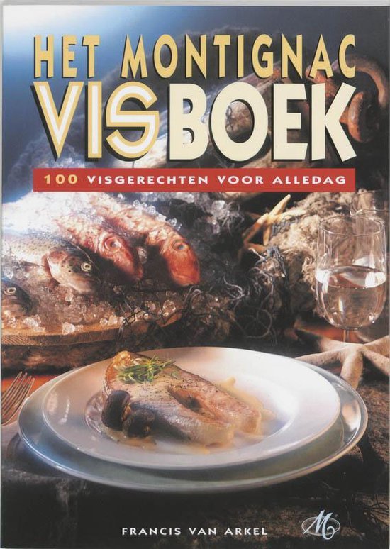 Cover van het boek 'Het Montignac visboek' van F. van Arkel