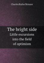 The Bright Side Little Excursions Into the Field of Optimism