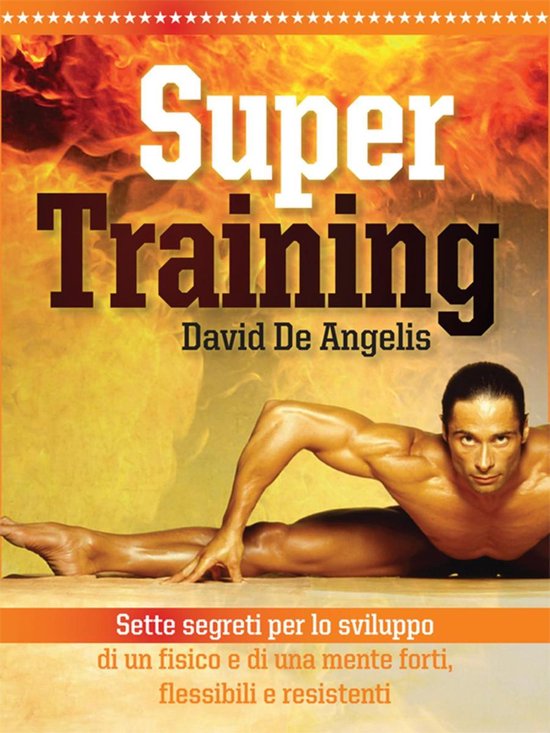 Super training. Sette segreti per lo sviluppo di un fisico e ... - cover