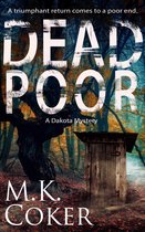 A Dakota Mystery 7 - Dead Poor