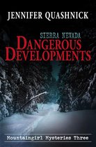 Mountaingirl Mysteries 3 - Sierra Nevada Dangerous Developments