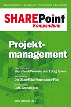 SharePoint Kompendium 3 - SharePoint Kompendium - Bd. 3: Projektmanagement