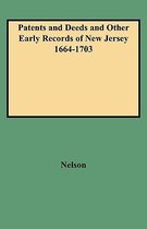 Patents and Deeds and Other Early Records of New Jersey 1664-1703