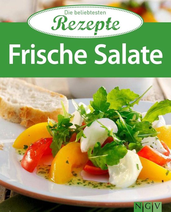 Die beliebtesten Rezepte - Frische Salate