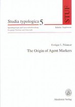 Studia Typologica [Sttyp]-The Origin of Agent Markers