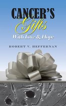 Cancer's Gifts with Love & Hope