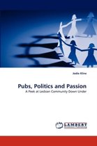 Pubs, Politics and Passion
