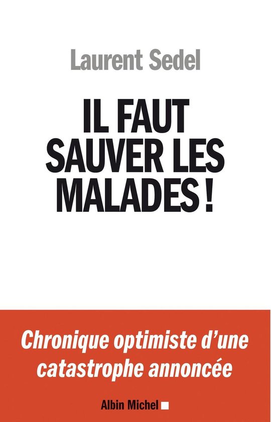 Il faut sauver les malades ! - cover