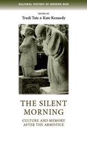 Cultural History of Modern War - The silent morning