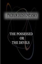 The Possessed Or, the Devils