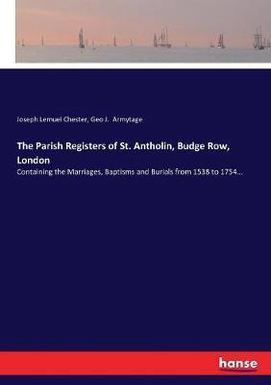 The Parish Registers of St. Antholin, Budge Row, London 9783337047825