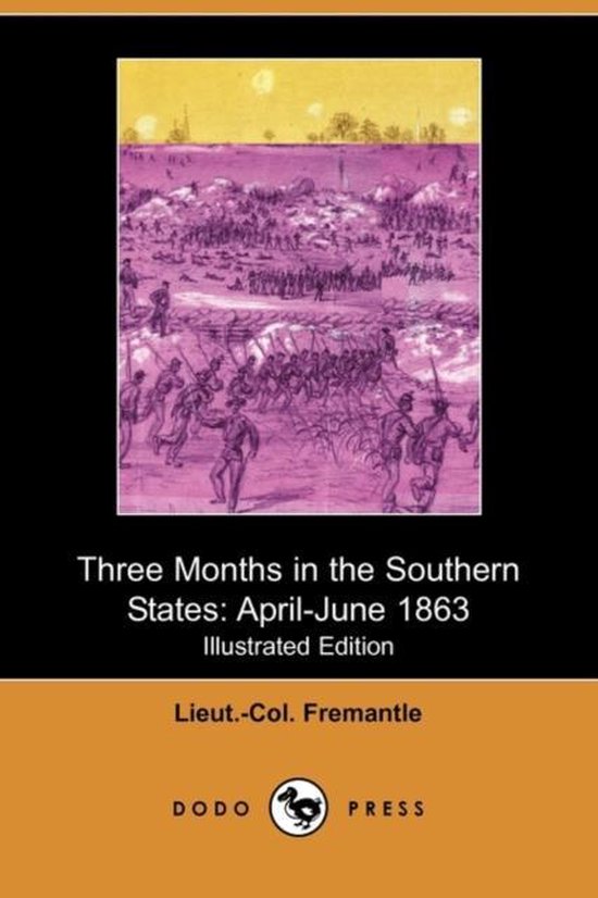 Three Months in the Southern States, Lieut -Col Fremantle ...