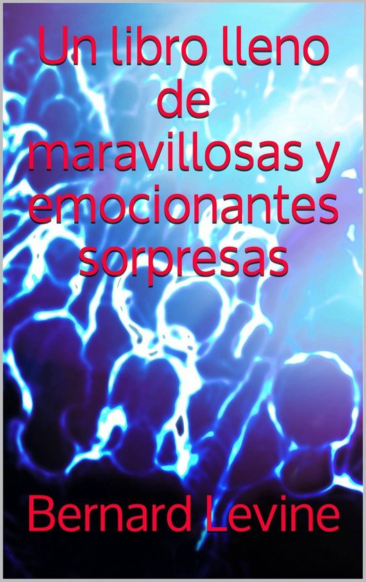 Un libro lleno de maravillosas y emocionantes sorpresas - cover