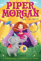 Piper Morgan - Piper Morgan Joins the Circus
