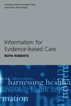 Making Use of Information in Evidence-based Care