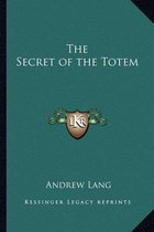 The Secret of the Totem