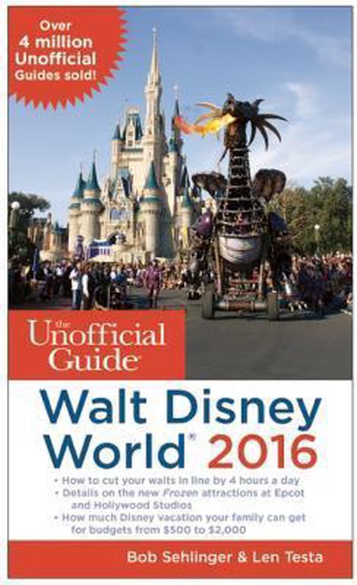 The Unofficial Guide to Walt Disney World, Bob Sehlinger