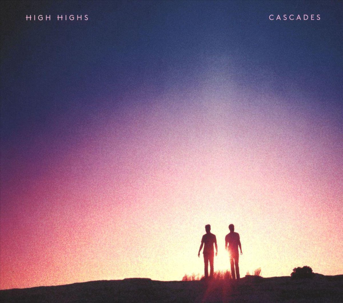 High Highs - Cascades