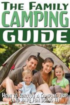 The Family Camping Guide