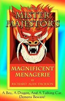 Mister Majestor's Magnificent Menagerie