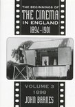 Beginnings of the Cinema in England, 1894-1901: 1898 Volume 3