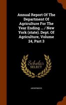 Annual Report of the Department of Agriculture for the Year Ending ... / New York (State). Dept. of Agriculture, Volume 24, Part 3