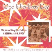 God Is for Every Day: Stories and Songs for Children