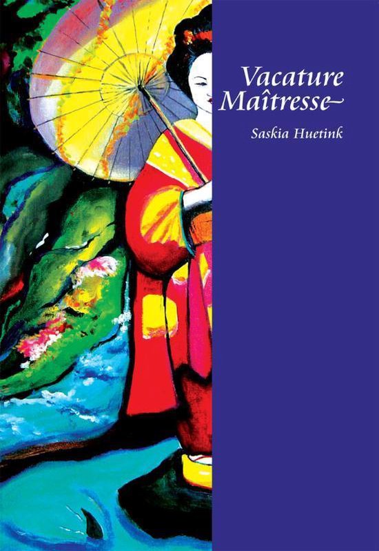 Cover van het boek 'Vacature Maîtresse' van Saskia Huetink