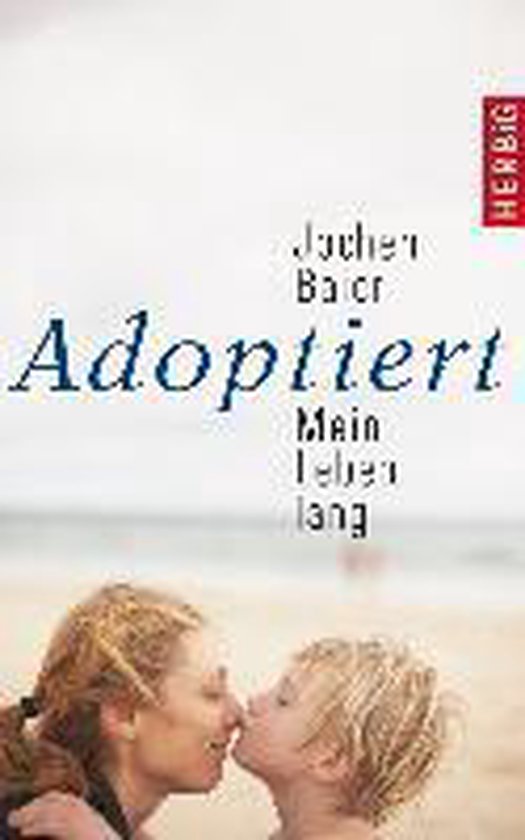 Adoptiert - mein Leben lang - cover