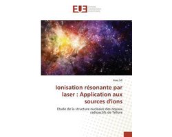 Ionisation résonante par laser : Application aux sources d'ions