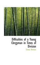 Difficulties of a Young Clergyman in Times of Division