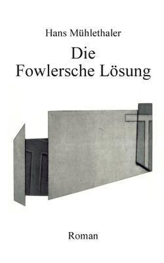 Die Fowlersche Lösung