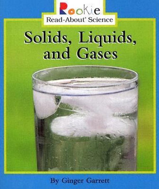 Solids, Liquids, and Gases, Ginger Garrett 9780516246635 Boeken