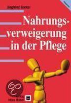 Nahrungsverweigerung in der Pflege