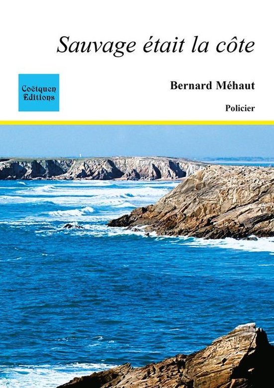 Policier, thriller - Sauvage était la côte - cover