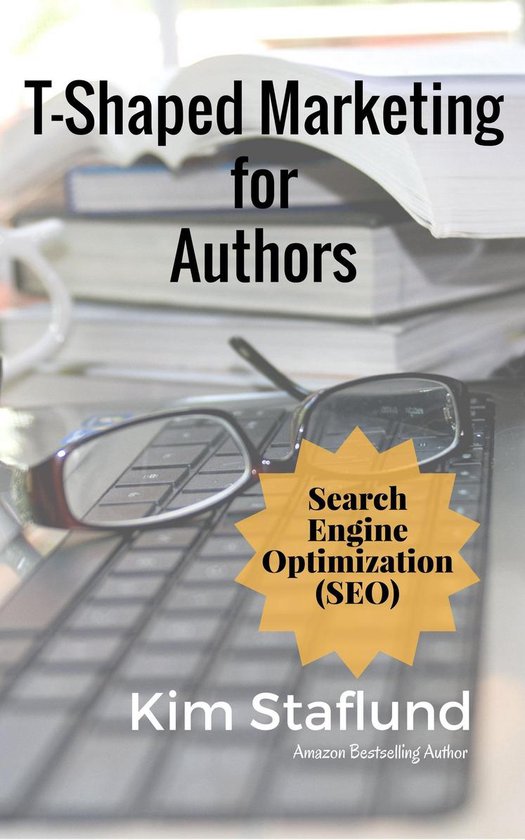T-Shaped Marketing for Authors 6 - Search Engine Optimizatio ... - cover