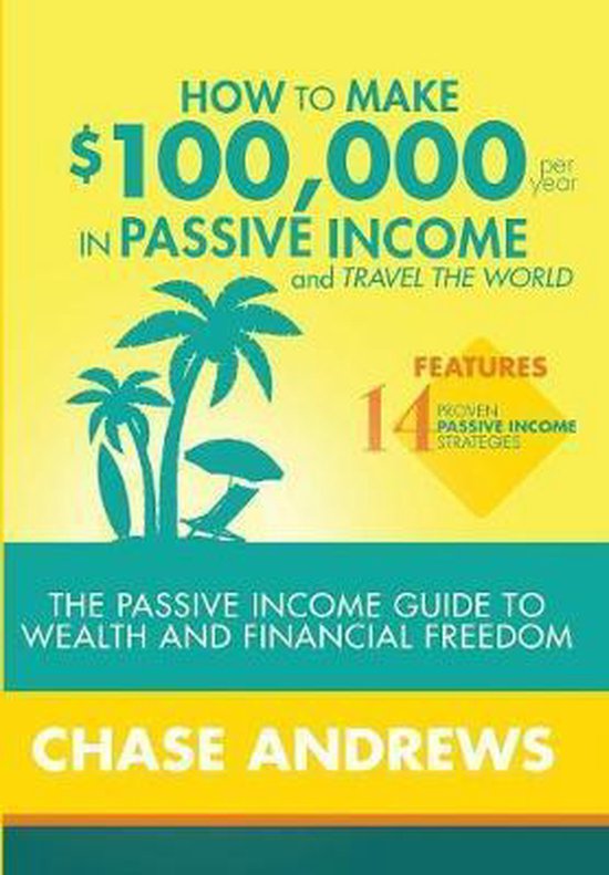 How to Make $100,000 per Year in Passive Income and Travel t ... - cover