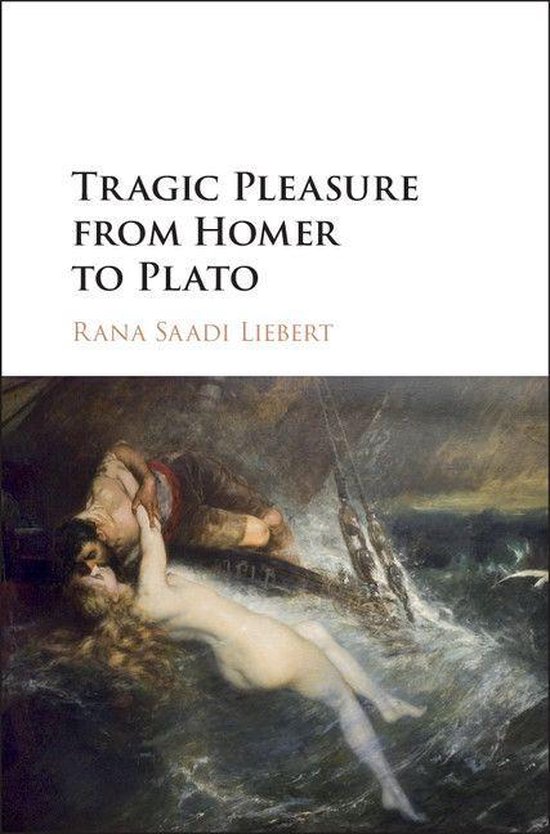 Tragic Pleasure from Homer to Plato - cover