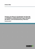Analyse von Phone-In Sendungen als Orte der unmittelbaren Selbstoffenbarung am Beispiel der Radio- und Fernsehsendung Domian