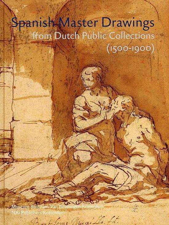 Cover van het boek 'Spanish master drawings from dutch public collections' van Sandra Tatsakis