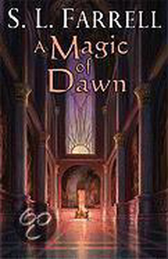 S. L. Farrell - A Magic of Dawn