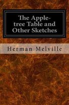 The Apple-tree Table and Other Sketches