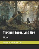 Through Forest and Fire