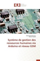 Syst�me de Gestion Des Ressources Humaines Via Arduino Et R�seau GSM