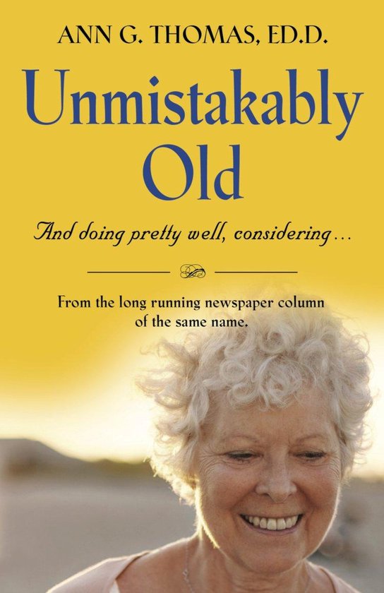 UNMISTAKABLY OLD And doing pretty well, considering.... - cover