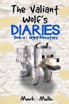 The Valiant Wolf's Diaries (Book 4)